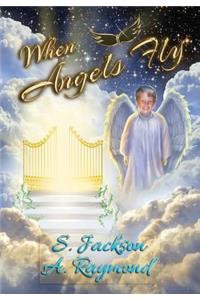 When Angels Fly