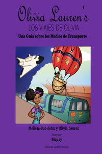 viajes de Olivia: Una guia sobre los medios de transporte: Olivia Lauren