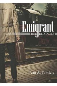 Emigrant: Her Red Dress