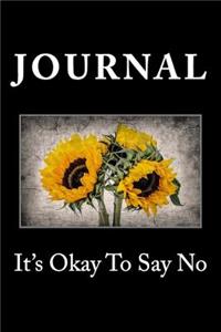 It's Okay To Say No