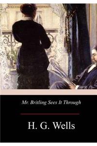 Mr. Britling Sees It Through