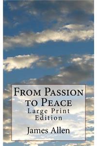 From Passion to Peace