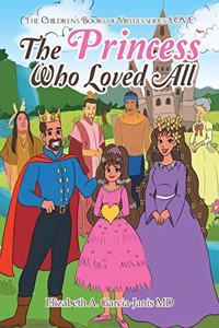 Princess Who Loved All