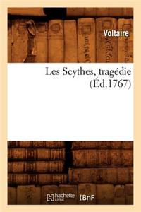 Les Scythes, Tragédie (Éd.1767)