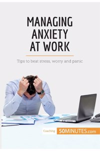 Managing Anxiety at Work