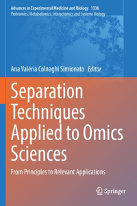 Separation Techniques Applied to Omics Sciences