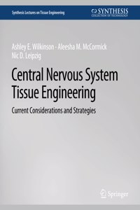 Central Nervous System Tissue Engineering