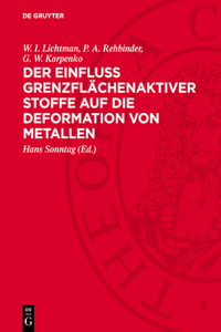 Der Einfluss Grenzflächenaktiver Stoffe Auf Die Deformation Von Metallen