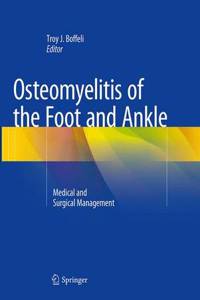 Osteomyelitis of the Foot and Ankle