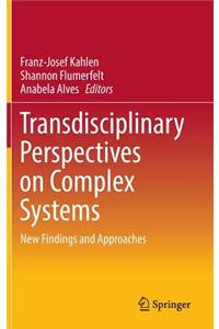 Transdisciplinary Perspectives on Complex Systems