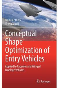 Conceptual Shape Optimization of Entry Vehicles