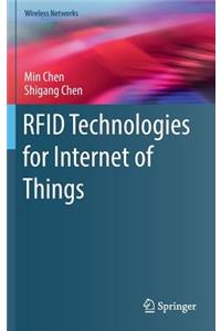 RFID Technologies for Internet of Things