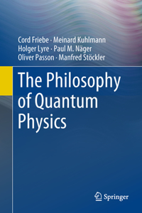 Philosophy of Quantum Physics