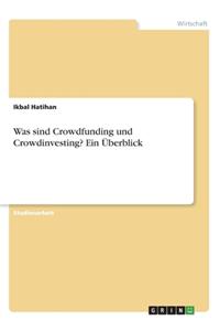 Was sind Crowdfunding und Crowdinvesting? Ein Überblick