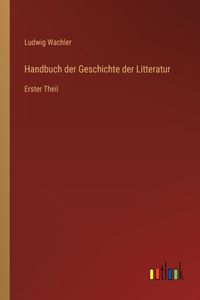 Handbuch der Geschichte der Litteratur