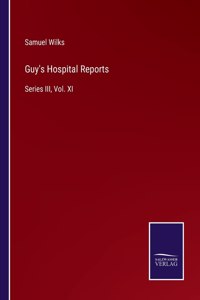 Guy's Hospital Reports