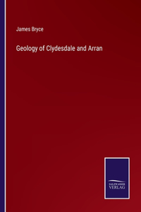 Geology of Clydesdale and Arran