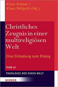 Christliches Zeugnis in Einer Multireligiosen Welt