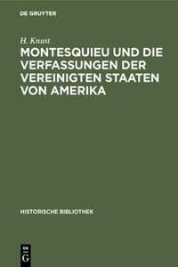 Montesquieu Und Die Verfassungen Der Vereinigten Staaten Von Amerika