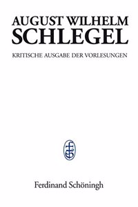 Vorlesungen Über Dramatische Kunst Und Literatur (1809-1811)