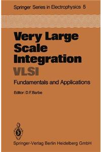 Very Large Scale Integration (VLSI): Fundamentals and Applications