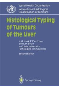 Histological Typing of Tumours of the Liver