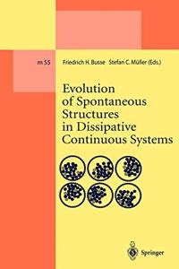 Evolution of Spontaneous Structures in Dissipative Continuous Systems