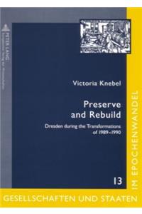 Preserve and Rebuild