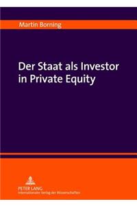 Der Staat ALS Investor in Private Equity