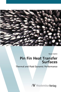 Pin Fin Heat Transfer Surfaces