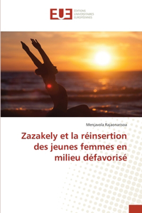 Zazakely et la réinsertion des jeunes femmes en milieu défavorisé