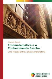 Etnomatemática e o Conhecimento Escolar