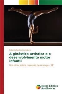 A ginástica artística e o desenvolvimento motor infantil