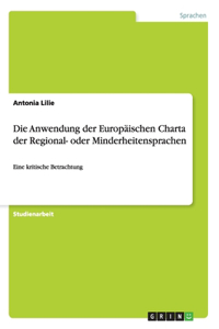 Die Anwendung der Europäischen Charta der Regional- oder Minderheitensprachen