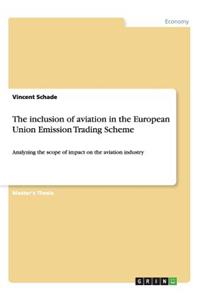 inclusion of aviation in the European Union Emission Trading Scheme