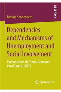 Dependencies and Mechanisms of Unemployment and Social Involvement