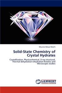 Solid-State Chemistry of Crystal Hydrates