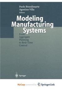 Modeling Manufacturing Systems