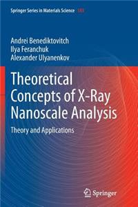 Theoretical Concepts of X-Ray Nanoscale Analysis