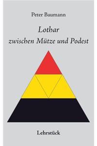 Lothar zwischen Mütze und Podest