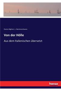 Von der Hölle: Aus dem Italienischen übersetzt