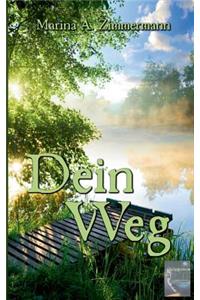 Dein Weg