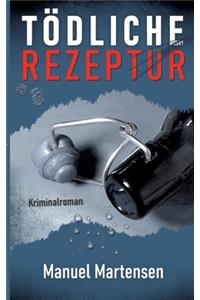 Tödliche Rezeptur