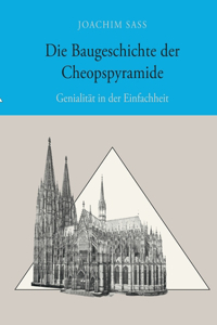 Baugeschichte der Cheopspyramide