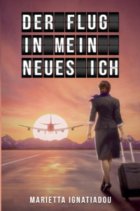 Flug in mein neues Ich