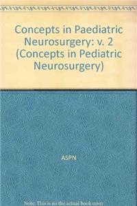 American Society For Pediatric Neurosurgery - Conc Eptsin *pediatric* Neurosurgery: 2