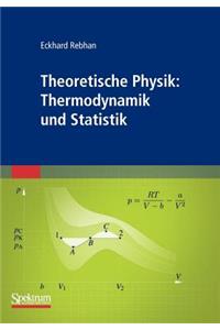 Theoretische Physik: Thermodynamik Und Statistik
