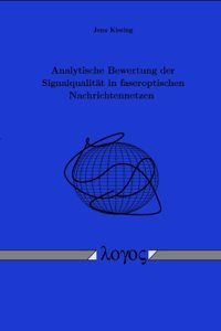 Analytische Bewertung Der Signalqualitat in Faseroptischen Nachrichtennetzen