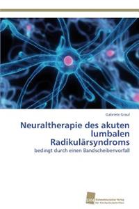 Neuraltherapie des akuten lumbalen Radikulärsyndroms