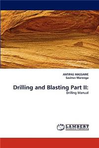 Drilling and Blasting Part II